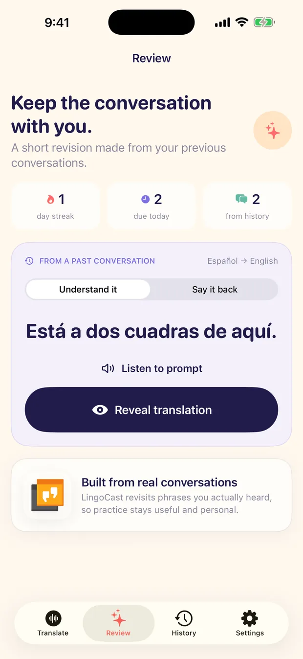 The Review screen on iPhone with a day-streak, due-today and from-history counter row, and a card labelled From a past conversation offering Understand it and Say it back tabs for the Spanish phrase Está a dos cuadras de aquí, with a Listen to prompt control and a Reveal translation button.