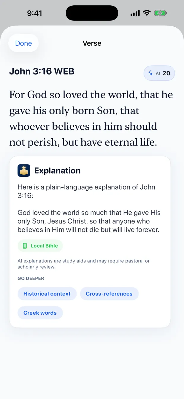A verse sheet on iPhone for John 3:16 with a plain-language AI explanation labelled as a study aid, a Local Bible badge, a notice that explanations may require pastoral or scholarly review, and Go deeper options for historical context, cross-references and Greek words.